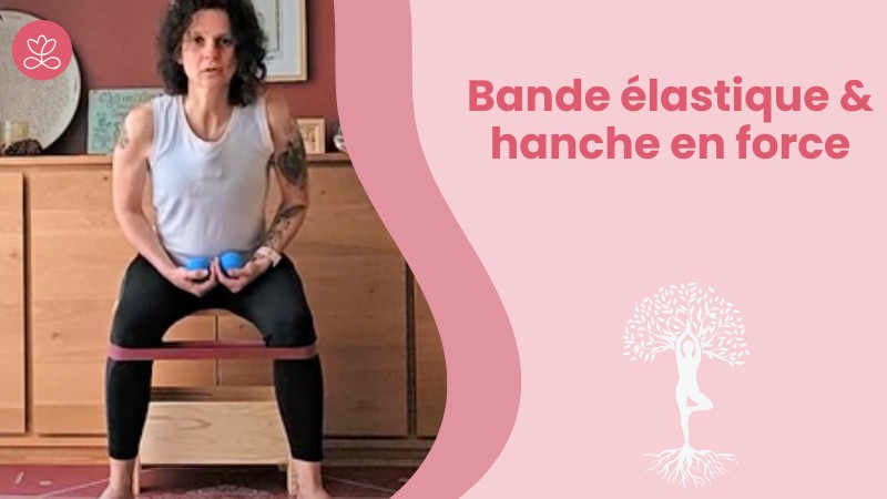 12. Bande élastique & hanche en force